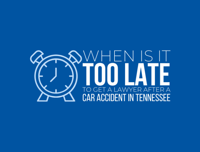 When is it too late to hire a car accident lawyer in Tennessee?